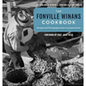 The Fonville Winans Cookbook: Recipes and Photographs from a Louisiana Artist