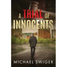 A Trial of Innocents