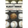 The Oldest Rookie