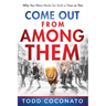 Come Out from Among Them: Why You Were Made for Such a Time as This