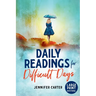 Daily Readings for Difficult Days Large Print Devotional: Daily Devotions for Christian Women going through Difficult Times