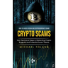 Crypto Scams: How to Avoid Bitcoin and Cryptocurrency Scams (Non Technical Steps in Detecting Crypto Rugpulls and Potential Scam Tokens)