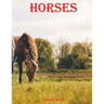 Horses: Illustrated huntseat Animal stallion inspirational genetics doctors woman diaries devotional comics' toddlers' anatomy