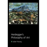 Heidegger's Philosophy of Art