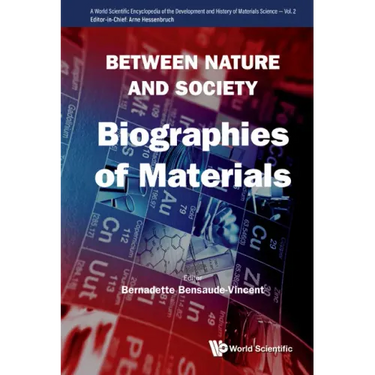 Between Nature and Society: Biographies of Materials