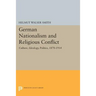 German Nationalism and Religious Conflict: Culture, Ideology, Politics, 1870-1914