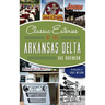 Classic Eateries of the Arkansas Delta