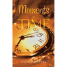 Moments in Time
