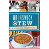 Brunswick Stew: A Virginia Tradition