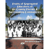 Fruits of Segregated Educators of Lee County Florida and Surrounding Communities