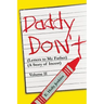 Daddy Don't Letters to My Father: (A Story of Incest) Volume II