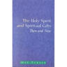 The Holy Spirit and Spiritual Gifts