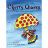 The Legend of the Cherry Queens: A Very Cherry Fairy Tale