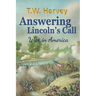 Answering Lincoln's Call: War in America