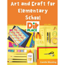 Art and Craft for Elementary School
