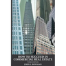 How to Succeed in Commercial Real Estate