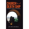 Church on a Death Ship: A Personal Miracle Experience