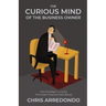 The Curious Mind of the Business Owner: How Strategic Curiosity Promotes Financial Well-Being