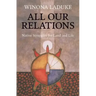All Our Relations: Native Struggles for Land and Life