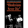 Rhodesians Never Die