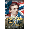 Awesome Battles for Kids: The Civil War