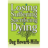 Losing, Suffering, Sacrificing and Dying