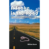 A Snake in the Road: A different take on the U.S. involvement in Vietnam
