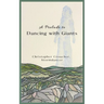 A Prelude to Dancing with Giants