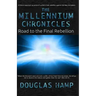 The Millennium Chronicles: Road to the Final Rebellion