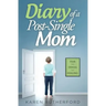 Diary of a Post-Single Mom