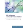 The Medicine of Homeopathic Hybrids