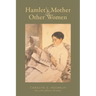 Hamlet's Mother and Other Women
