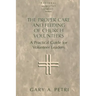 The Proper Care and Feeding of Church Volunteers: A Practical Guide for Volunteer Leaders