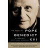 The Essential Pope Benedict XVI: His Central Writings and Speeches