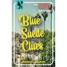 Blue Suede Clues: An Elvis Mystery