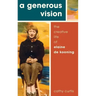Generous Vision: The Creative Life of Elaine de Kooning