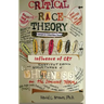 Critical Race Theory: A Doctrine of Devils That Is Captivating the Minds of Americans