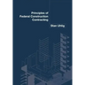 Principles of Federal Construction Contracting
