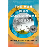 The Man Who Could Move Clouds: A Memoir