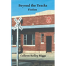 Beyond the Tracks