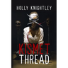 Kismet Thread: A Supernatural Suspense Novella