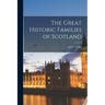 The Great Historic Families of Scotland