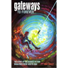 Gateways to Forever