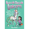 Razzle Dazzle Unicorn: Another Phoebe and Her Unicorn Adventure Volume 4