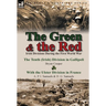 The Green & the Red: Irish Divisions During the First World War-The Tenth (Irish) Division in Gallipoli by Bryan Cooper & with the Ulster D