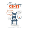 Making Cents: Real Conversations about personal finance