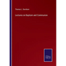 Lectures on Baptism and Communion