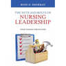 The Nuts and Bolts of Nursing Leadership: Your Toolkit for Success