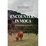 Encounters in Moca: (A Redshield Archive)