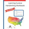 Learning Cursive Handwriting Workbook: Cursive Handwriting Workbook: Learn about the 50 States while Learning Cursive Writing